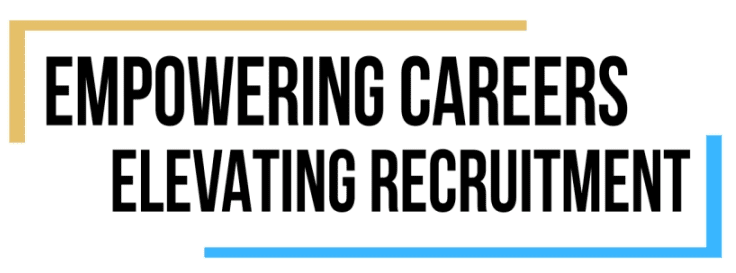 Empowering Careers, Elevating Recruitment